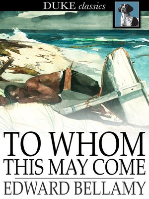 cover image of To Whom This May Come